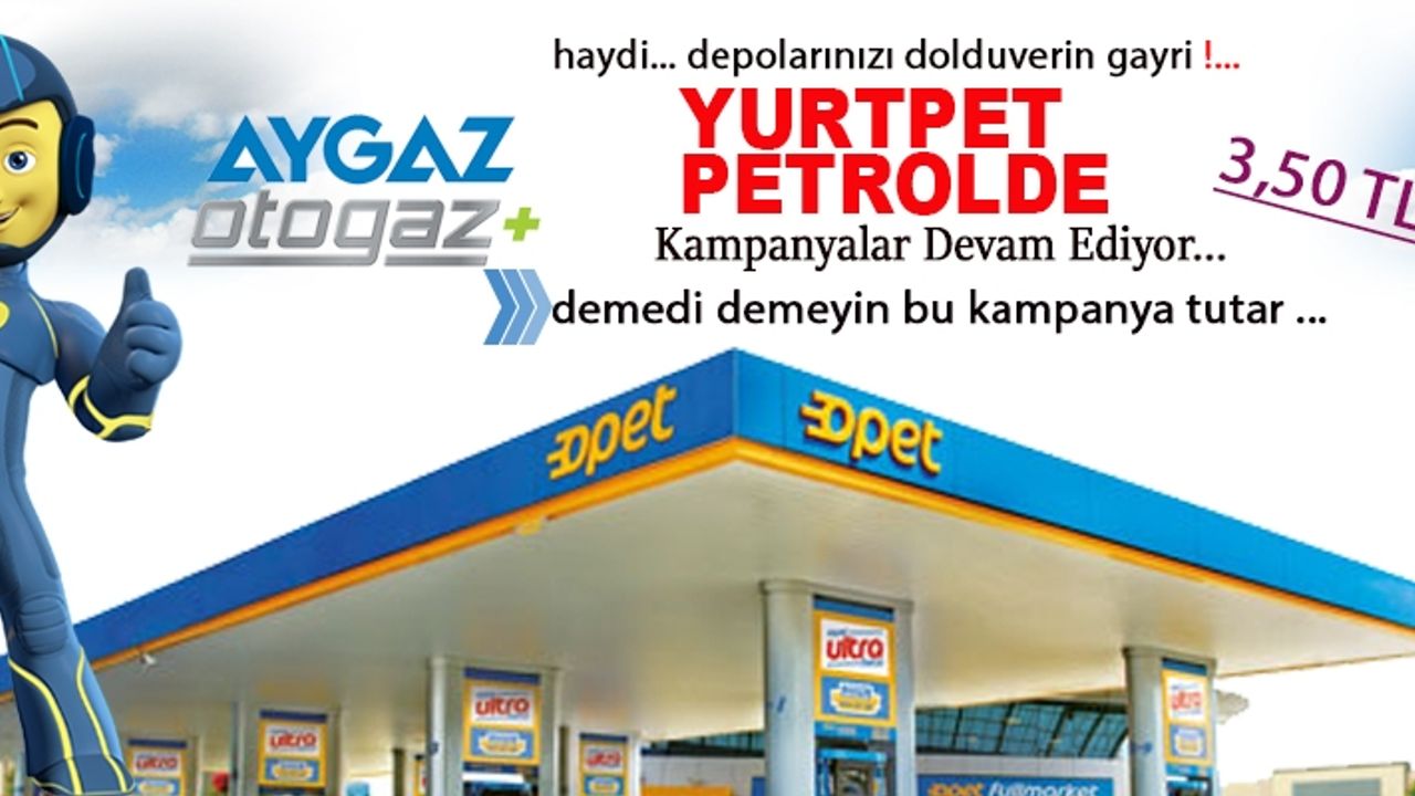 Yurtpet Petrolde Dev Kampanya Devam Ediyor