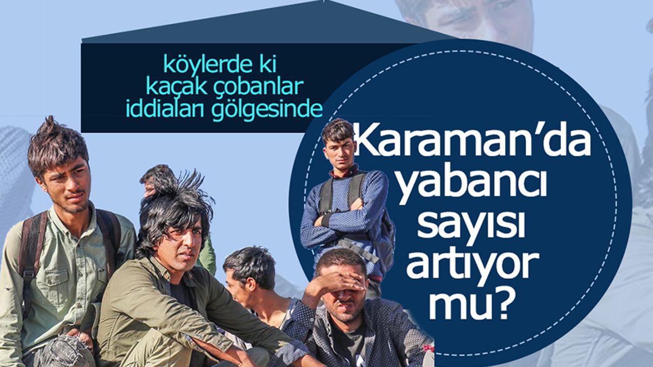 Karaman'da Yabancı Uyruklu Sayısı Artıyor Mu?