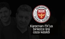 Karaman FK'ya Binlerce Lira  Ceza