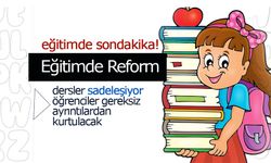 Eğitimde Reform.. Müfredat Baştan Sona Güncelleniyor