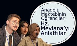 Anadolu Mektebi Öğrencilerinin Gözünden Hz. Mevlana