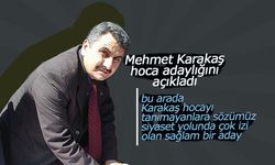 Mehmet Karakaş Hoca Adaylığını Açıkladı