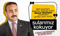 Mesut Soyfidan Karaman'ı Yönetenleri Yerden Yere Vurdu