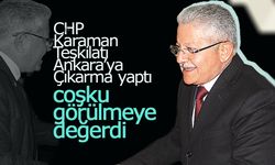 CHP Karaman Teşkilatı Ankara'ya Çıkarma Yaptı
