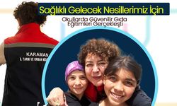 Okullarda Güvenilir Gıda Eğitimleri Gerçekleşti