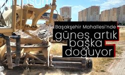 Başakşehir Mahallesi'nde Güneş Artık Başka Doğuyor