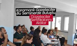 Karamanlı Gazeteciler Bu Seminerde Buluştu