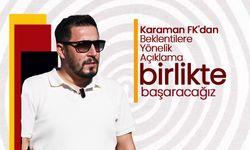 Karaman FK'dan Beklentilere Yönelik Açıklama