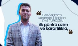 Türkoğlu; İlk Günkü Azim ve Kararlılıkla