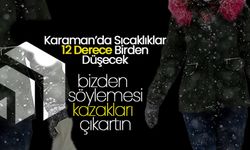 Karaman'da Havalar Soğumaya Başladı