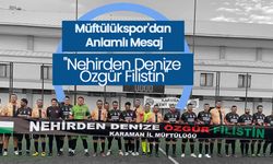 Müftülükspor'dan Anlamlı Mesaj: "Nehirden Denize Özgür Filistin"