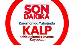 Karaman’da Kalp Krizi Ölümlerinde Artış