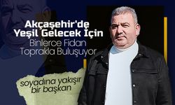 Akçaşehir'de  Binlerce Fidan Toprakla Buluşuyor