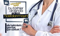 Bu Tarihler Arasında Sakın Hastalanmayın !