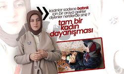 Karaman'da Tam Bir Kadın Dayanışması Örneği Yaşanıyor