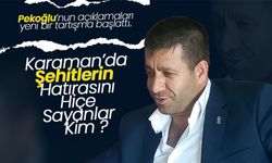 Karaman'da Şehitlerin Hatırasını Hiçe Sayanlar Kim ?