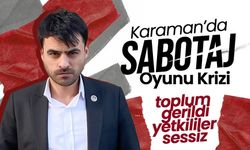 Karaman’da “Sabotaj” Oyunu Krizi: Yetkililer Sessiz