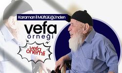 Karaman İl Müftülüğü'nden Vefa Örneği