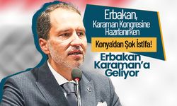 Erbakan, Karaman Kongresine Hazırlanırken Konya’dan Şok İstifa!