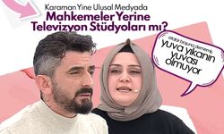 Karaman Yine Ulusal Medyada, Bakın Neden ?