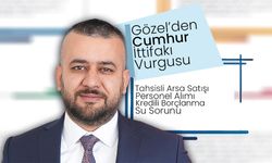 Gözel’den Cumhur İttifakı Vurgusu