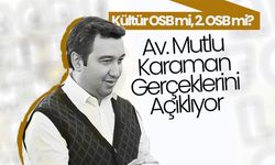 Karaman’ın Sanayi Geleceği: Kültür OSB mi, 2. OSB mi?