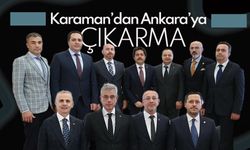 Karaman'dan Ankara'ya Çıkarma