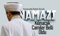 Karaman'da Hatimle Teravih Kılınacak Camiler Belli Oldu