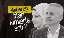 Vali ve Eşi İftarı Kimlerle Açtı ?