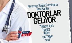 Karaman Sağlık Camiasına Taze Kanlar