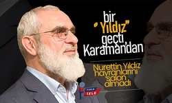 Bir ''Yıldız'' Geçti Karaman'dan