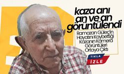 Ramazan Güleç’in Hayatını Kaybettiği Kazanın Kamera Görüntüleri Ortaya Çıktı