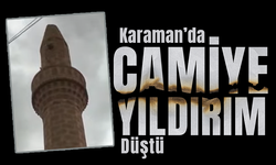 Karaman'da Camiye Yıldırım Düştü, Faciadan Dönüldü