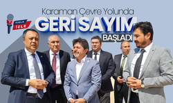 Karaman Çevre Yolunda Geri Sayım Başladı