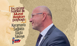 Karaman’a Sağlıkta Güçlü Takviyeler Geliyor