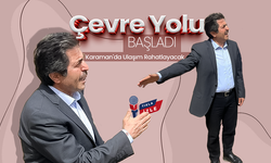 Karaman'da Çevre Yolu Çalışmaları Yeniden Başladı