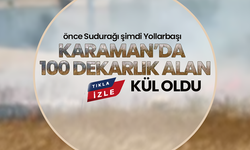 Yollarbaşı’nda 100 Dekarlık Alan Kül Oldu