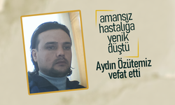 Aydın Özütemiz Amansız Hastalığa Yenik Düştü