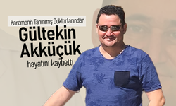 Doktor Gültekin Akküçük Hayatını Kaybetti