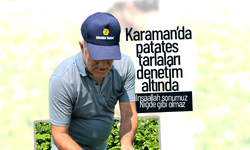 Karaman’da Patates Üretim Alanlarında Yoğun Denetim