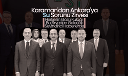 Karaman'dan Ankara'ya Su Sorunu Zirvesi