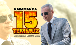 Karaman'da 15 Temmuz Demokrasi ve Millî Birlik Günü