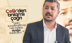 Başkan Adayı Çelik'den Anlamlı Çağrı