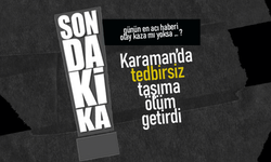 Karaman'da Tedbirsiz Taşıma Ölüm Getirdi