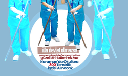 Karaman’da Okullara 300 Hizmetli Alımı Yapılacak!