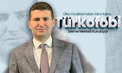 Türkofobi İzleme Merkezi Kuruluyor