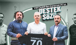 Vali Çiçekli’den Karaman FK’ya Destek Sözü