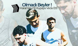 Karaman FK Kupaya Veda Etti