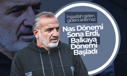 Nas Dönemi Sona Erdi, Balkaya Dönemi Başladı