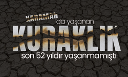Karaman'da Kuraklık Felaket Boyutunda